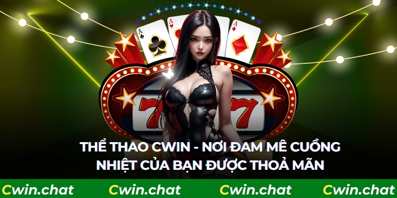 Vài nét về thể thao Cwin
