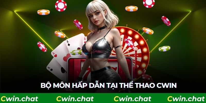 Bộ môn hấp dẫn tại thể thao Cwin
