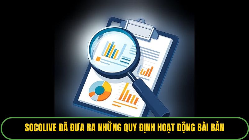 Socolive đã đưa ra những quy định hoạt động bài bản