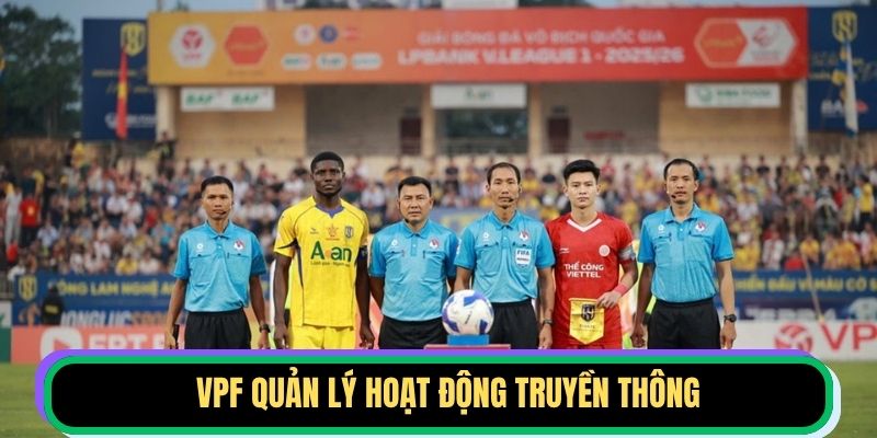 VPF quản lý hoạt động truyền thông